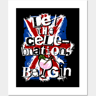 Let The Celebrations Be Gin King Charles Coronation Party Posters and Art